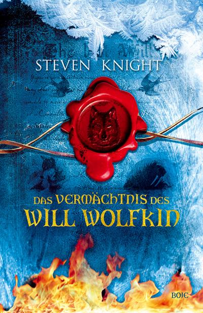 Das Vermächtnis des Will Wolfkin ; Aus d. Engl. v. Günther, Ulli und Herbert; Deutsch; - - Steven Knight