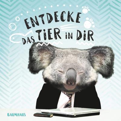 Entdecke das Tier in Dir!; Happy Books; Deutsch - Petra/Siebel Siebel