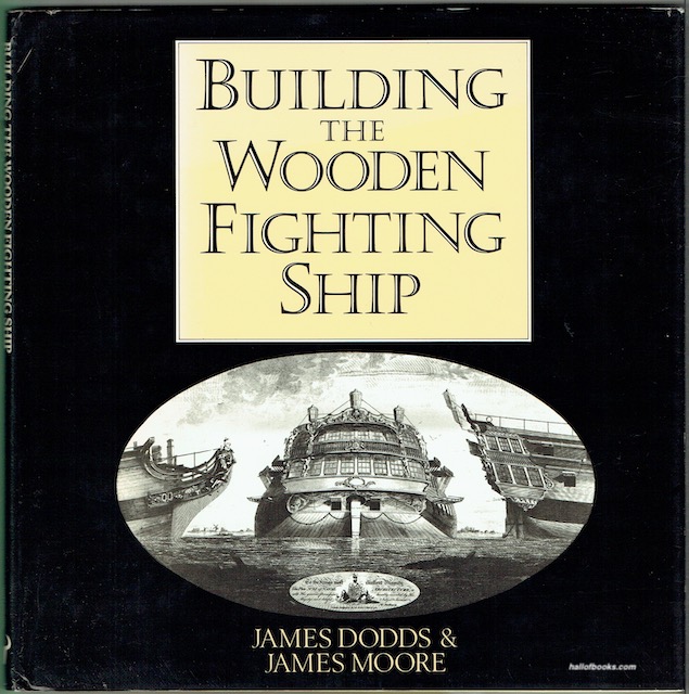 スーパーセール 目玉商品 Building The Wooden Fighting Ship by James Dodds and James 洋書
