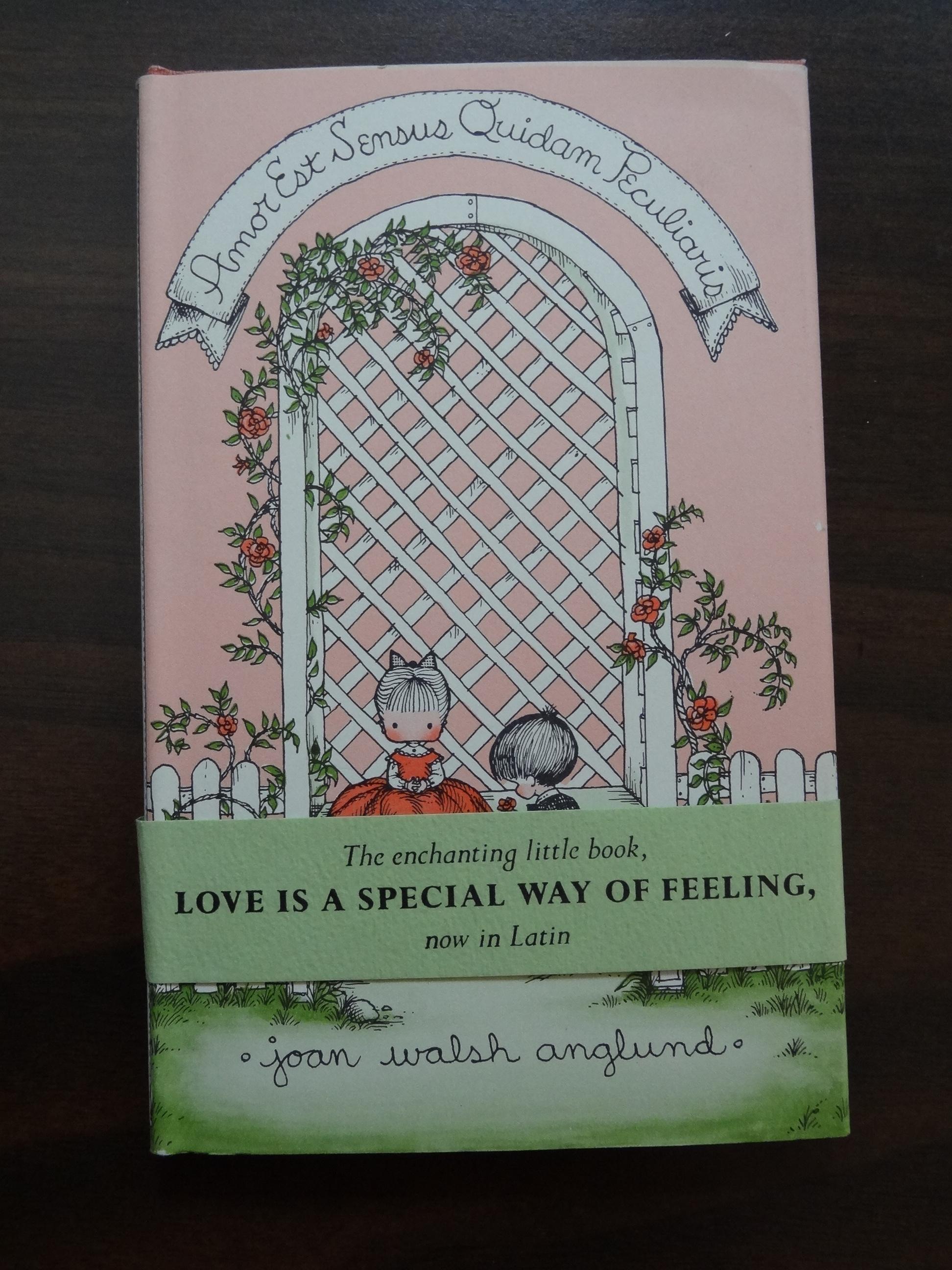 Amor Est Sensus Quidam Peculiaris (Love is a Special Way of Feeling; in  LATIN) by Anglund, Joan Walsh: Fine Hardcover (1968) 1st Edition, Not  Signed Barbara Mader Children's Books