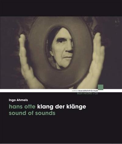 Hans Otte - Klang der Klänge / Sound of Sounds, m. DVD + Audio-CD - Ingo Ahmels