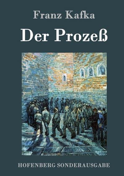 Der Prozeß - Franz Kafka