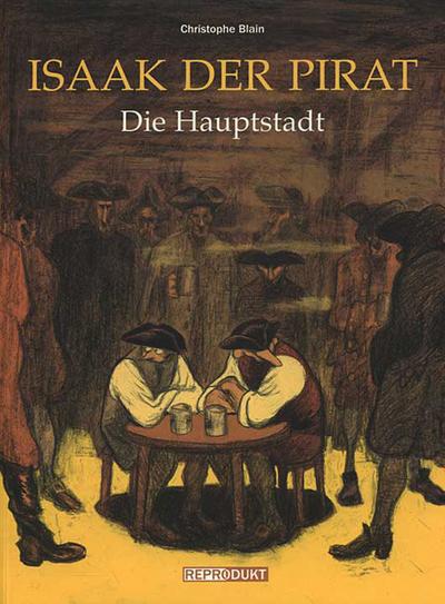 Isaak der Pirat / Isaak der Pirat 4 - Die Hauptstadt - Christophe Blain