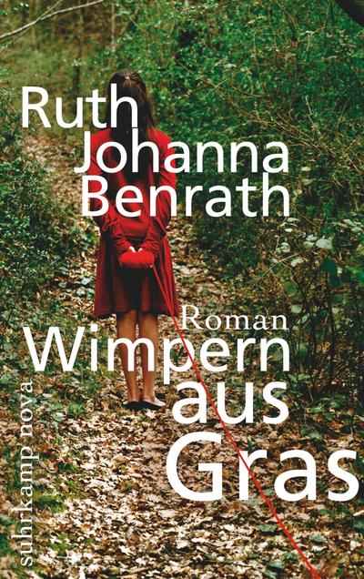 Wimpern aus Gras : Roman. Originalausg. - Ruth J. Benrath