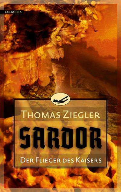 Sardor, Der Flieger des Kaisers - Thomas Ziegler