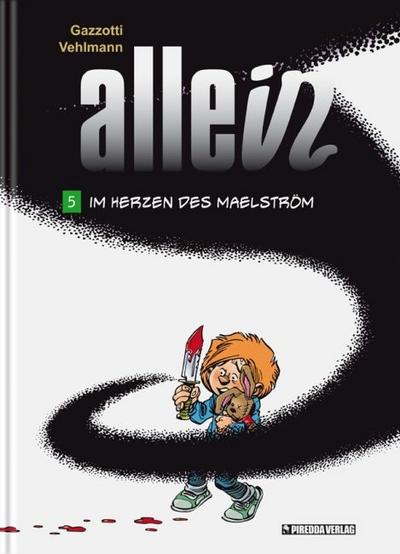 Allein - Im Herzen des Maelström - Bruno Gazzotti