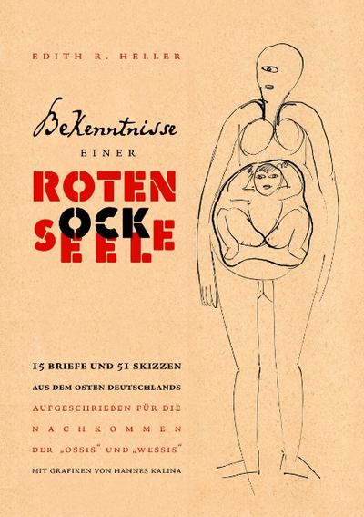 Bekenntnisse einer Roten Socke & Seele - Edith R. Heller