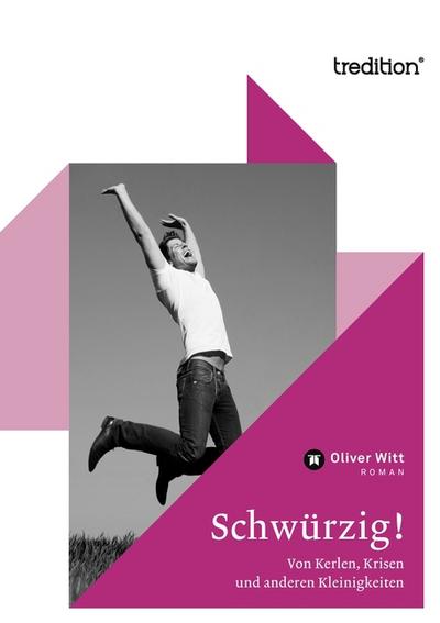 Schwürzig! - Oliver Witt