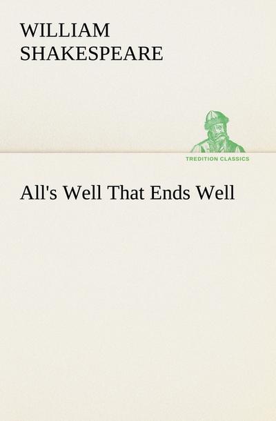 All's Well That Ends Well - William Shakespeare