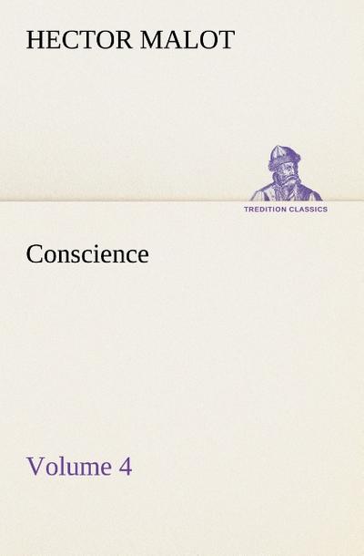 Conscience ¿ Volume 4 - Hector Malot