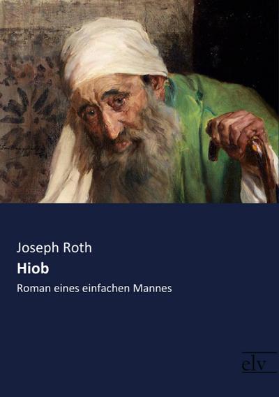 Hiob : Roman eines einfachen Mannes - Joseph Roth