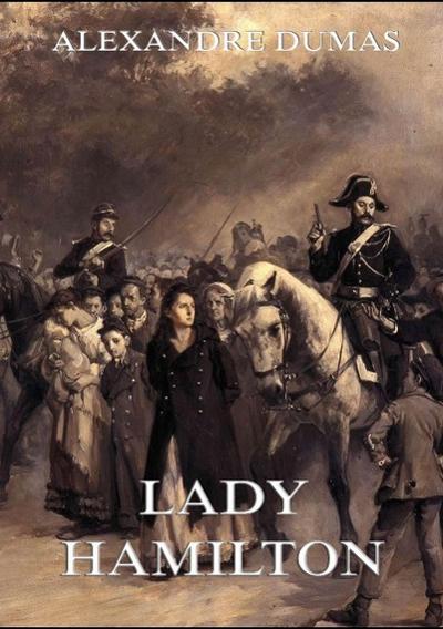 Lady Hamilton - Alexandre Dumas
