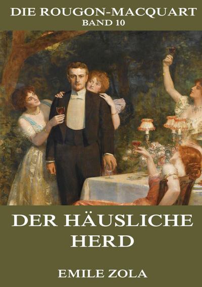 Der häusliche Herd - Emile Zola