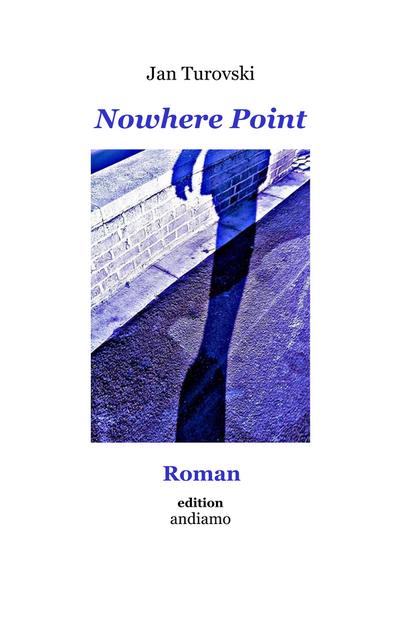 Nowhere Point : Roman - Jan Turovski