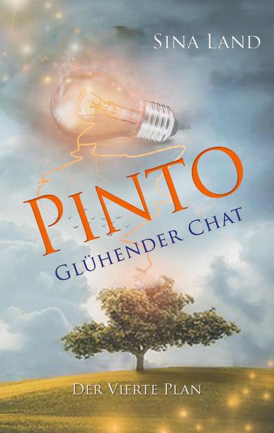 Pinto - Der vierte Plan : Glühender Chat - Sina Land