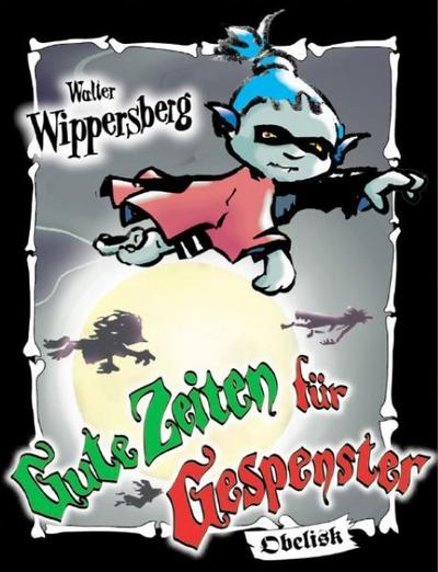 Gute Zeiten fÃ¼r Gespenster - Walter Wippersberg