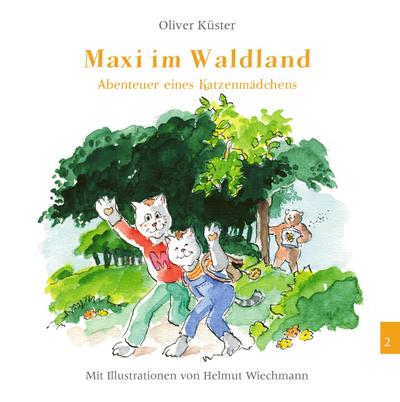 Maxi im Waldland - Oliver Küster