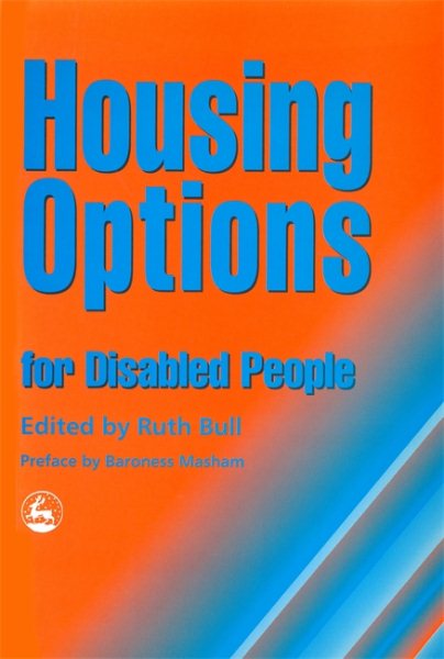 Housing Options for Disabled People - Bull, Ruth (EDT)