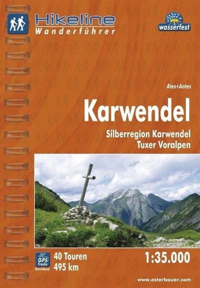 Hikeline Wanderführer Karwendel : Silberregion, Karwendel, Tuxer Voralpen. Wetterfest. 40 Touren, 495 km. GPS Tracks Download - Birgit Antes
