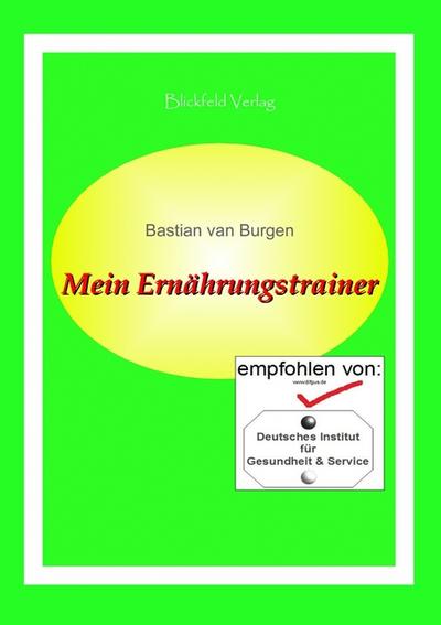 Mein Ernährungstrainer - Bastian van Burgen