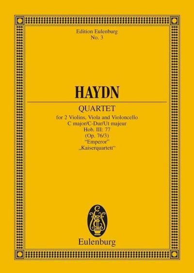 Streichquartett C-Dur, Kaiserquartett : Erdödy-Quartett Nr. 3. op. 76/3. Hob. III: 77. Streichquartett. Studienpartitur. - Joseph Haydn