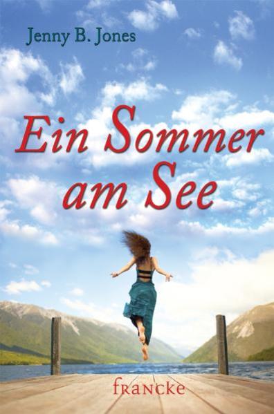 Ein Sommer am See - Jones Jenny, B. und Maria Janssen