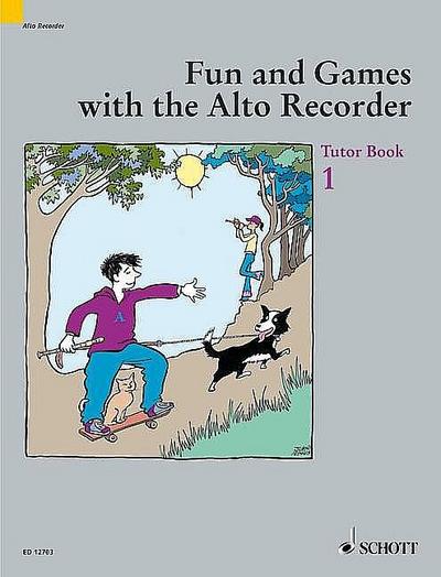 Fun and Games with the Alto Recorder: Tutor Book 1 - Gudrun Heyens