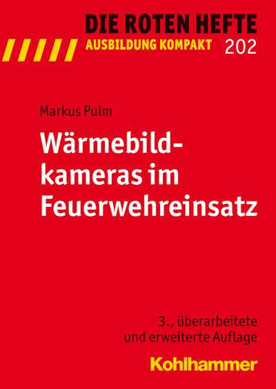 Wärmebildkameras im Feuerwehreinsatz - Markus Pulm