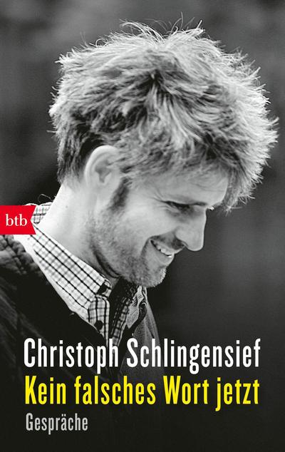 Kein falsches Wort jetzt : Gespräche - Christoph Schlingensief