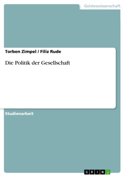 Die Politik der Gesellschaft - Filiz Rude