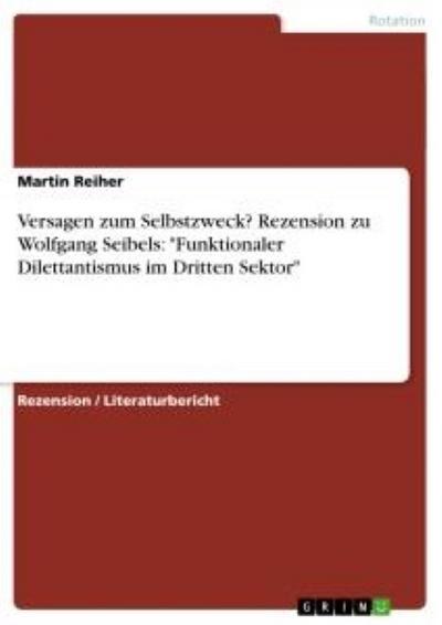 Versagen zum Selbstzweck? Rezension zu Wolfgang Seibels: 