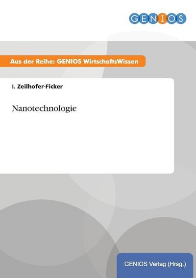 Nanotechnologie - I. Zeilhofer-Ficker