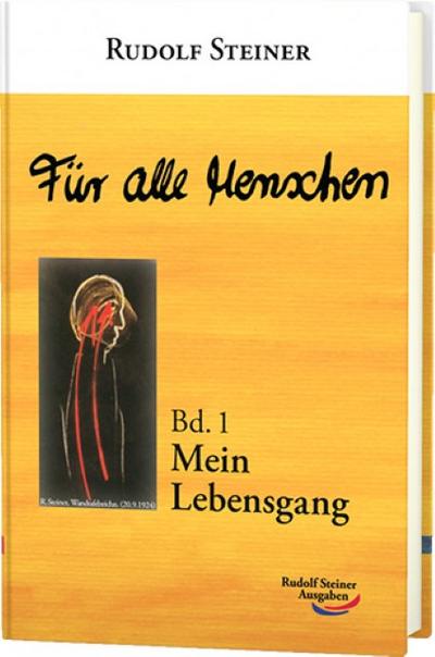 Für alle Menschen / Für alle Menschen : Bd. 1: Mein Lebensgang - Rudolf Steiner