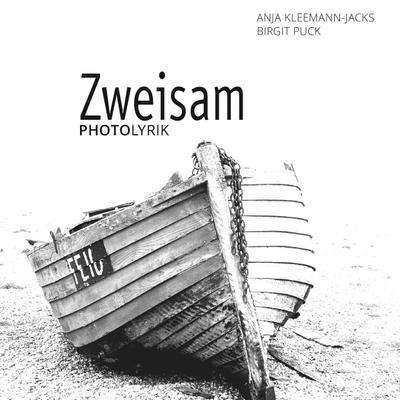 Zweisam : PhotoLyrik - Anja Kleemann-Jacks