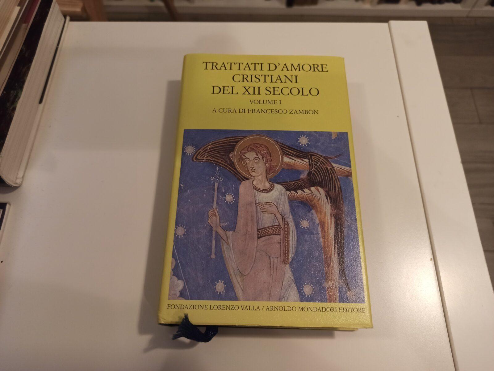 Trattati d'amore cristiani del XII secolo volume I - Zambon