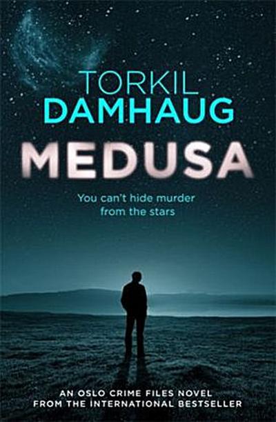 Medusa (Oslo Crime Files 1) : A sleek, gripping psychological thriller that will keep you hooked - Torkil Damhaug