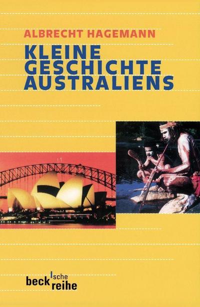 Kleine Geschichte Australiens - Albrecht Hagemann