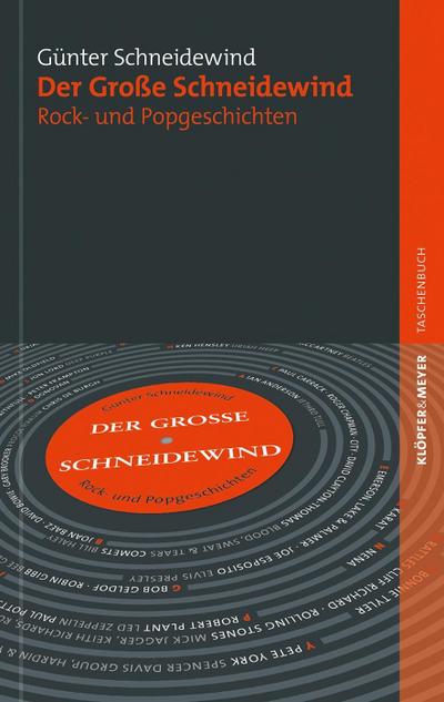Der Große Schneidewind : Rock- und Popgeschichten - Günter Schneidewind