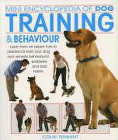 Mini Encyclopedia of Dog Training and Behaviour - Colin Tennant