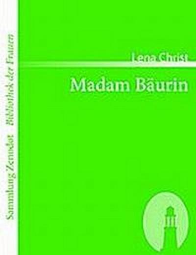 Madam Bäurin - Lena Christ