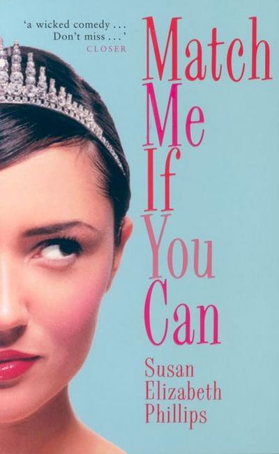 Match Me If You Can : Number 6 in series - Susan Elizabeth Phillips