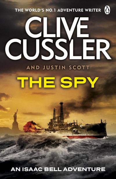 The Spy : Isaac Bell #3 - Clive Cussler