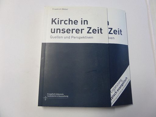 Kirche in unserer Zeit - Quellen und Perspektiven - Weber, Friedrich