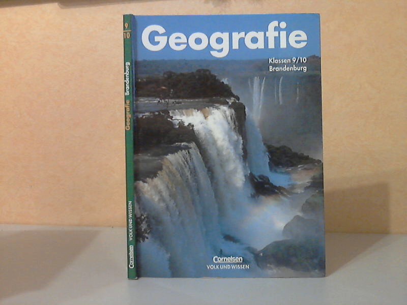 Geografie 9/10 - Ausgabe Brandenburg - Buder, Margret, Elmar Kulke und Dieter Richter;