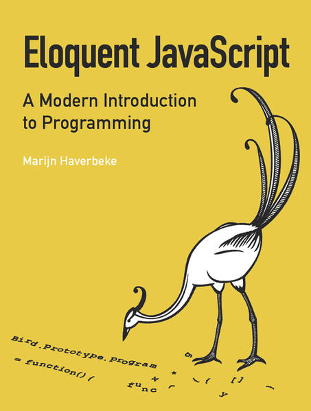 Eloquent JavaScript: A Modern Introduction to Programming - Haverbeke, Marijn