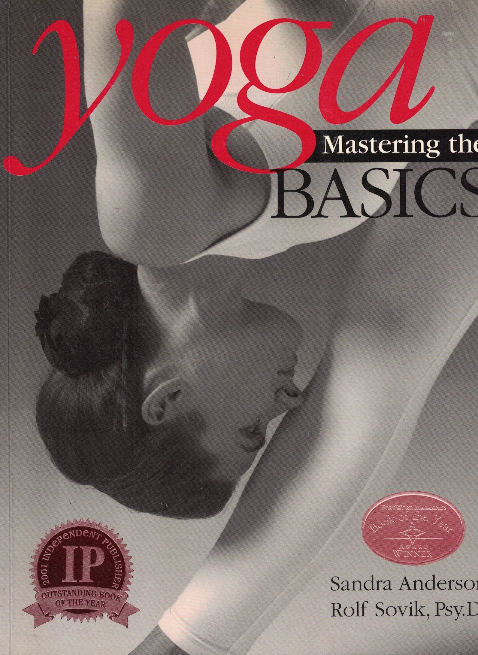 YOGA MASTERING THE BASICS - Anderson. Sandra, / Rolf Sovik