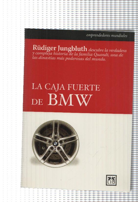coleccion Emprendedores mundiales: La Caja Fuerte de MBW - Rudiger Jungbluth