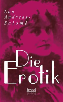 Die Erotik (Paperback or Softback) - Andreas-Salomï¿½, Lou