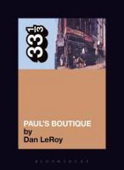 The Beastie Boys' Paul's Boutique - Dan (Independent Scholar LeRoy