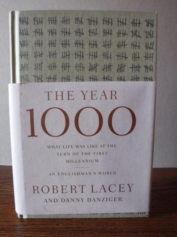The Year 1000: What Life was Like at the Turn of the First Millennium : an   - Robert Lacey, Danny Danziger - Google Books